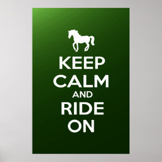 Behalt Calm und Ride on Poster