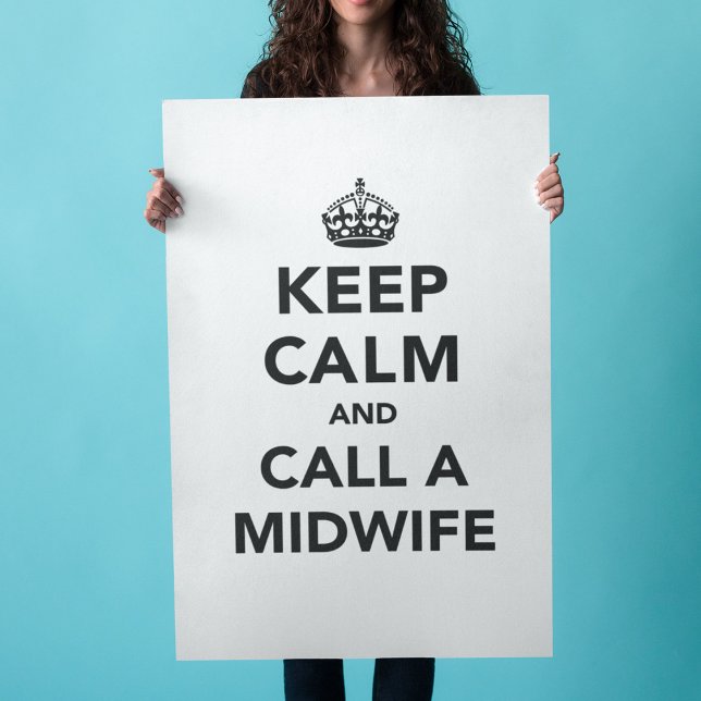 Behalt Calm und ruf eine Hebamme an Poster (Von Creator hochgeladen)