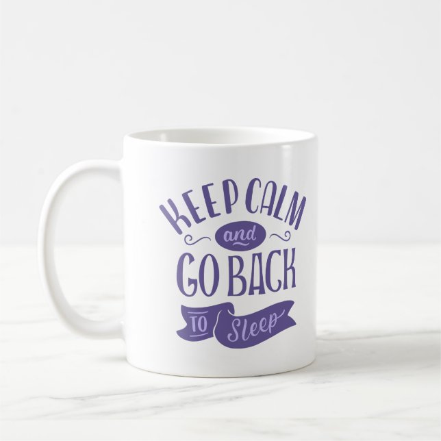 BEHALT CALM UND SCHLAFEN WIEDER KAFFEETASSE (Links)