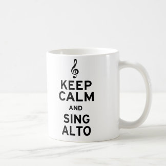 Behalt Calm und Sing Alto Kaffeetasse