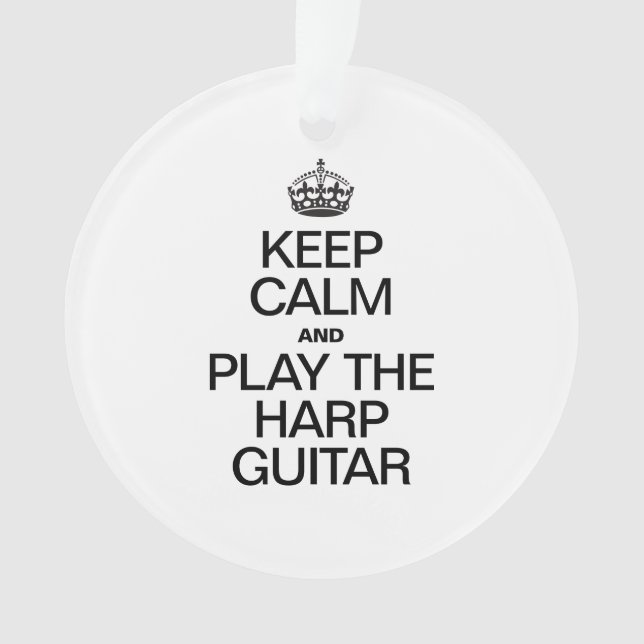 BEHALT CALM UND SPIELE DEN HARPGITAR ORNAMENT (Vorderseite)
