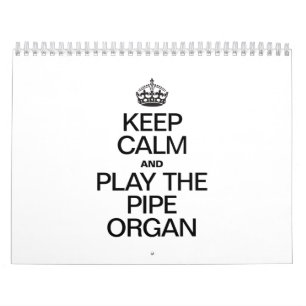 BEHALT CALM UND SPIELE DEN PIPE-ORGAN KALENDER