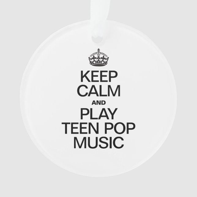 BEHALT CALM UND SPIELEN ZEHN-POP MUSIK ORNAMENT (Vorderseite)