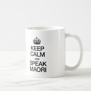 BEHALT CALM UND SPRECHEN MAORI KAFFEETASSE
