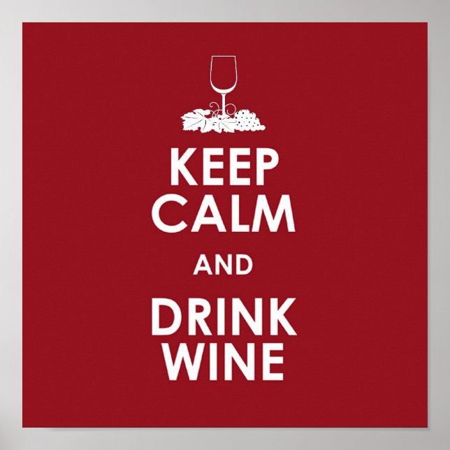 Behalt Calm und trinken Weintrauben Alkohol sozial Poster (Vorne)
