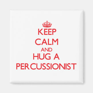 Behalt Calm und Umarmung eines Percussionisten Magnet