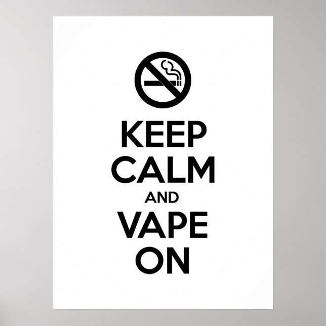 Behalt Calm und Vape On ~ Selbst Motivierend Poster (Vorne)