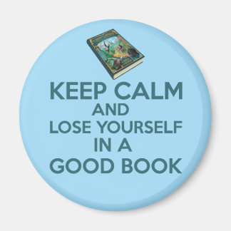 Behalt Calm und verliert dich in einem guten Buch! Magnet