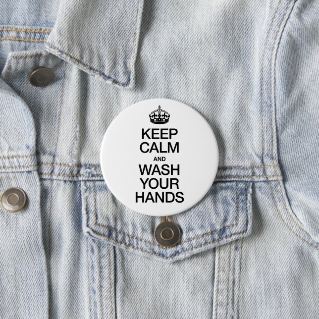 BEHALT CALM UND WASCHE DEINE HÄNDE BUTTON (Beispiel)