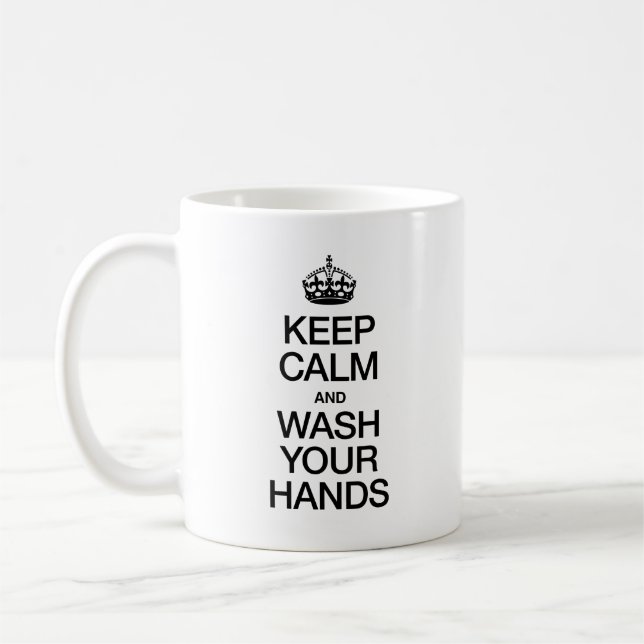 BEHALT CALM UND WASCHE DEINE HÄNDE KAFFEETASSE (Links)