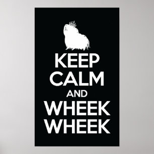 Behalt Calm und Wheek Wheek Wheek Poster