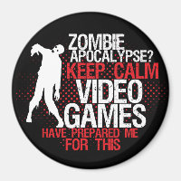Behalt Calm Zombie Apokalypse Funny Gamer Magnet