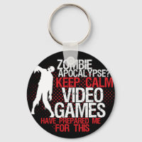 Behalt Calm Zombie Apokalypse Funny Gamers Schlüss