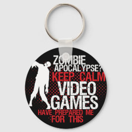 Behalt Calm Zombie Apokalypse Funny Gamers Schlüss Schlüsselanhänger