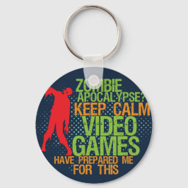 Behalt Calm Zombie Apokalypse Funny Gamers Schlüss Schlüsselanhänger