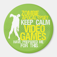 Behalt Calm Zombie Apokalypse Funny Gaming Magnet