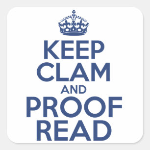 Behalt Clam und Proof Read Quadratischer Aufkleber