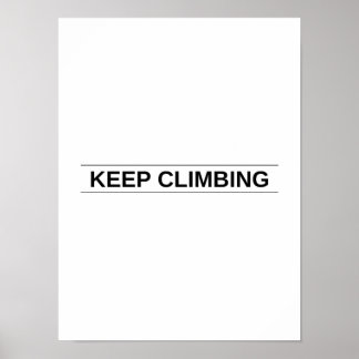 Behalt Climbing - Motivierend Poster