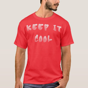BEHALT COOL 1 T-Shirt