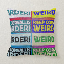 Behalt Corvallis Weirder! Kissen