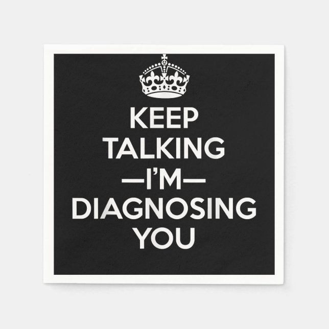 Behalt, dass ich dich diagnostiziere - Psychologin Serviette (Vorderseite)