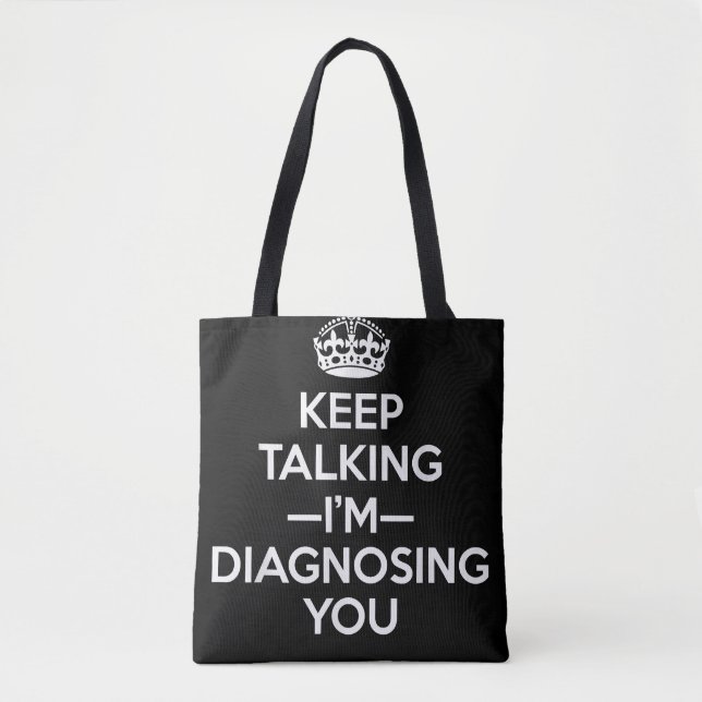 Behalt, dass ich dich diagnostiziere - Psychologin Tasche (Vorderseite)