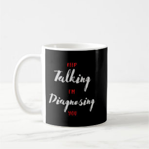 Behalt, dass ich ein Geschenk für Psychologie halt Kaffeetasse