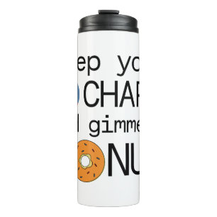 Behalt Dein (Donut) Diagramm und Gimme a Donut Thermosbecher