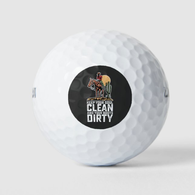 Behalt dein Soul sauber und deine Stiefel dreckig Golfball (Vorderseite)