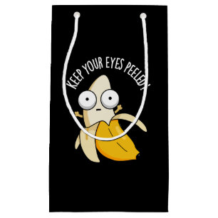 Behalt deine Augen geschält Funny Banana Pun Dark  Kleine Geschenktüte