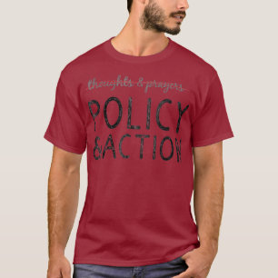 Behalt deine Gedanken und Gebete Gun Kontrolle T-Shirt