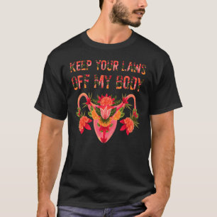 Behalt deine Gesetze von meinem Chef-Feministinnen T-Shirt