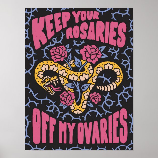 Behalt deine Rosarden von meinen Ovarien Poster (Vorne)