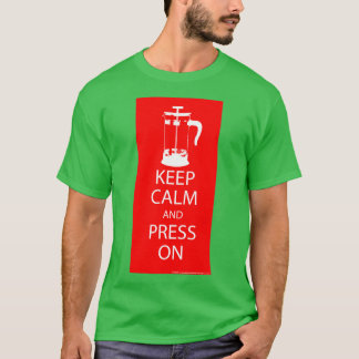 Behalt der Calm Press on 2 T-Shirt