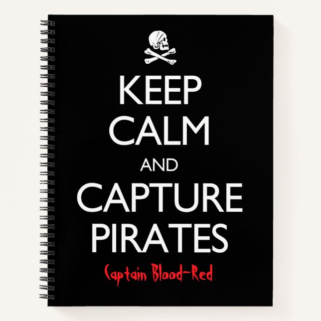 Behalt der Ruhe und Capture Pirates Personalisiert Notizbuch (Vorderseite)