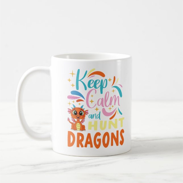 Behalt der Ruhe und Jagd auf Drachen Kaffeetasse (Links)