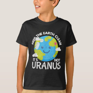Behalt die Erde ihre nicht Uranus Funny Earth Da r T-Shirt