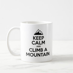 Behalt die Ruhe und klettere einen Berg Kaffeetasse