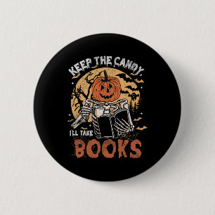 Behalt die Süßigkeiten, die ich zu Halloween Büche Button