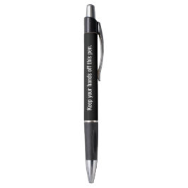 Behalt dir die Hände von diesem Stift Novelty