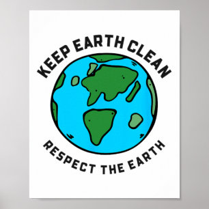 Behalt Earth Clean Respect the Earth Day Liebe Hip Poster