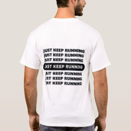 Behalt einfach Motivierend laufen T-Shirt