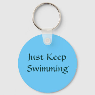 Behalt einfach nur Schwimmen Schlüsselanhänger