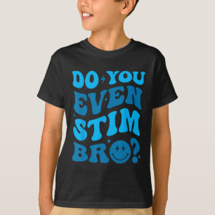 Behalt einfach Stimmungen, Autismus, stim Bro Neu T-Shirt