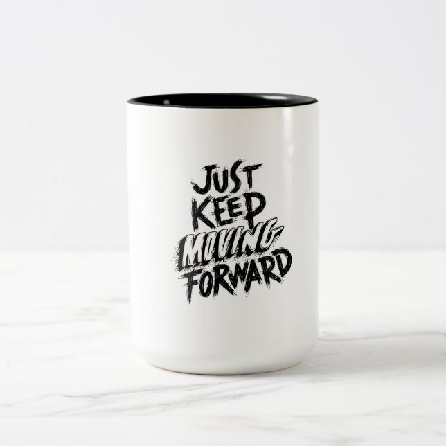 Behalt einfach vorwärts zu gehen Design Zweifarbige Tasse (Mittel)