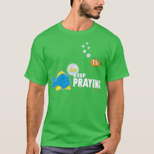 Behalt einfach zu beten T-Shirt