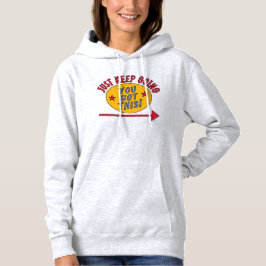 Behalt einfach zu gehen hoodie
