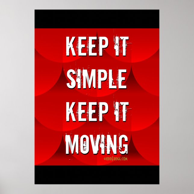 Behalt es einfach Behalten Es bewegt sich 20x28 Po Poster (Vorne)