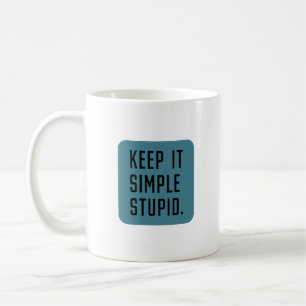 Behalt es einfach blöd kaffeetasse