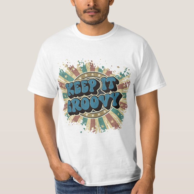 Behalt es groovy T-Shirt (Vorderseite)